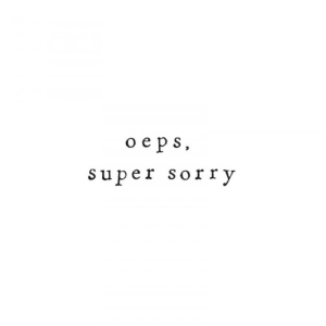Wenskaart Oeps, super sorry